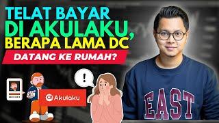 TELAT BAYAR AKULAKU, BERAPA LAMA DC AKULAKU DATANG KE RUMAH?