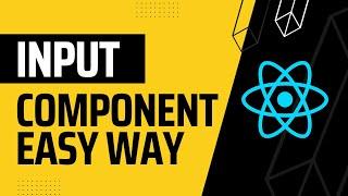 Reusable input component using React JS