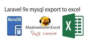 Laravel  Mariadb databases to excel by Maatwebsite Excel