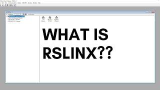 WHAT IS RSLINX?