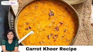 Carrot Kheer Recipe (Gajar Ki Kheer)