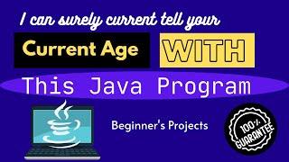 Java Age calculator || Beginners Java Projects || Simple Java Projects