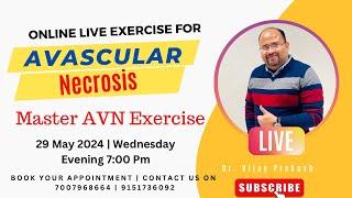 Live Exercise sessions for Avascular Necrosis Patients | Dr. Vijay Prakash
