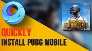 How to Quickly Install PUBG Mobile on Gameloop Emulator 2024