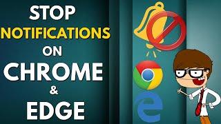 How to Turn Off Notifications on Browser (Disable Notifications on Google Chrome & Microsoft Edge)