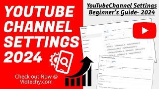 youtube channel settings (Youtube channel basic settings in 2024)