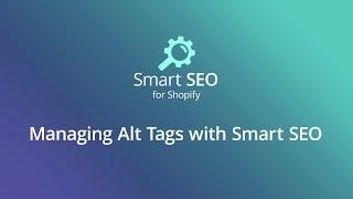 UPDATED: Manage Image Alt Tags with Smart SEO