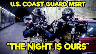 US COAST GUARD’S ELITE: MARITIME SECURITY RESPONSE TEAMS (MSRT)