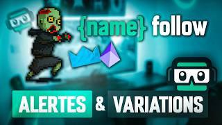 Tutoriel Alertes Streamlabs / Alertes Twitch