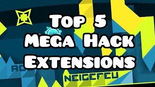 Top 5 MUST HAVE Mega Hack 7 Extensions! (Geometry Dash)