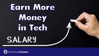 How to Earn More Money In Tech (Tech Salary Secrets)