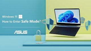 How to Enter Safe Mode in Windows 11?       | ASUS SUPPORT