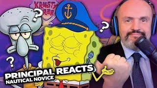 High School Principal Reacts - SpongeBob SquarePants S6E2 - "Nautical Novice" Reaction Video