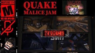 QUAKE - Malice Jam - 4 Custom Maps (NO Commentary) 4 Community Maps for 1997 Total Conversion Mod