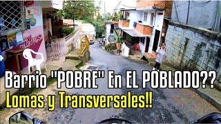 El Barrio De Los Ricos En MEDELLIN!! El Poblado Lomas y Transversales