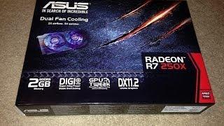 ASUS RADEEON R7 250X Box opening and Review 2gb