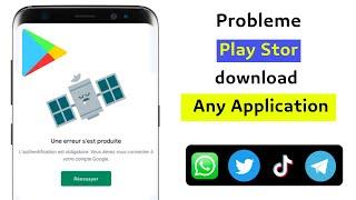 play store probleme authentification is required you need to sign into your google account