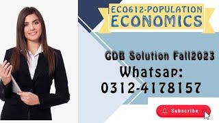 ECO612 Gdb Solution Fall2023 by nadia khan online Academy/ ECO612 gdb 01 fall 2024 Solution / Eco612