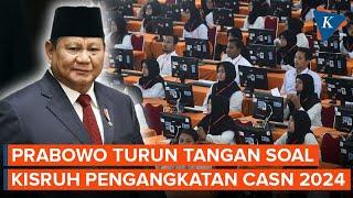 Prabowo Turun Tangan Atasi Kisruh Polemik CASN 2024, Ini yang Akan Dilakukan