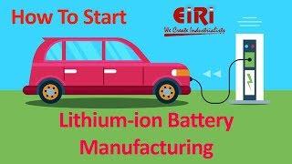 Project Report on Lithium Ion Battery Manufacturing
