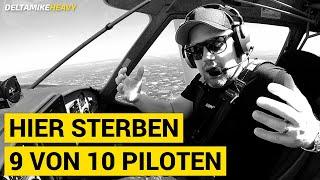 Hier verunglücken Piloten in der Platzrunde meistens tödlich!