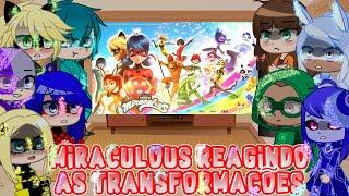 Miraculous Ladybug reagindo às Transformações#7