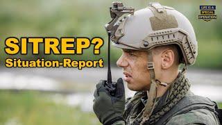 What is a SITREP?   Situation Report