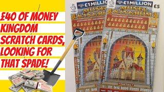 £5 Lottery scratch tickets. £40 of Money Kingdom scratch cards, looking for that spade winner