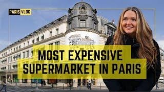 I went to the MOST EXPENSIVE supermarket in PARIS