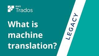 What is machine translation?