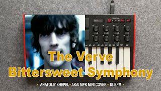 The Verve - Bittersweet Symphony (Akai MPK mini cover)