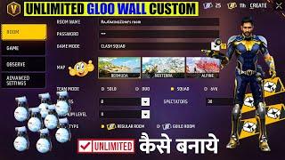 Custom Me Unlimited Gloo Wall Kaise Banaye || How To Make Unlimited Gloo Wall Custom In Free Fire