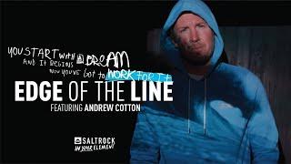Edge of the Line featuring Andrew Cotton