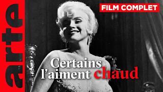 Certains l'aiment chaud | Film complet | ARTE Cinema