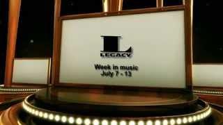 Legacy Recordings Week in Music July 7 -- July 13