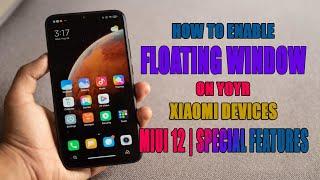 Enable Floating window on all xiaomi devices | MIUI 12 | Special Features