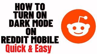 how to turn on dark mode on reddit mobile,how to turn off dark mode on reddit