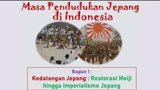 Sejarah Kelas 11 | Pendudukan Jepang, Restorasi Meiji hingga Imperialisme Jepang