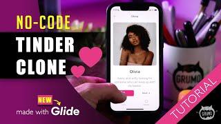 Tinder Clone No-Code Tutorial  | (New) GlideApps