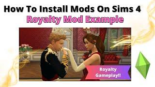 How To Install Royalty Mod For Sims 4 | 2023