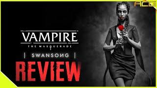Vampire: The Masquerade Swansong Review "Buy, Wait for Sale, Never Touch?"