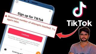 Maximum Number Of Attempts Reached Try Again Tiktok|How To Solve Tiktok Maximum Number Of Attempts