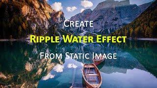 Create Water Ripple Effect From Static Image in After Effects