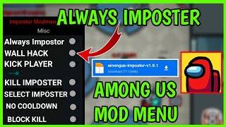 Among Us Mod MenuAndroid/ioS Always Imposter- No Kill Cooldown Among Us Mod Menu