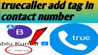 Truecaller // how to add tag in contact number 2020