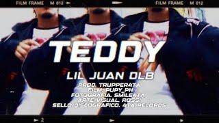 Lil Juan DLB - TEDDY ( VIDEO OFICIAL )