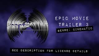 Epic Movie Trailer 3 | Cinematic | Royalty Free Stock Music