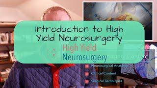 Introduction to High Yield Neurosurgery