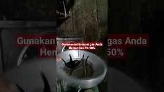 Tips cara Hemat gas 30-50,panas lebih maksimal.