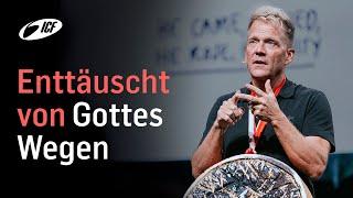 Enttäuscht von Gottes Wegen | Leo Bigger | ICF Zürich